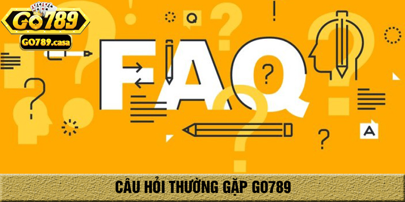 Trang chủ 17 câu hỏi thường gặp Go789